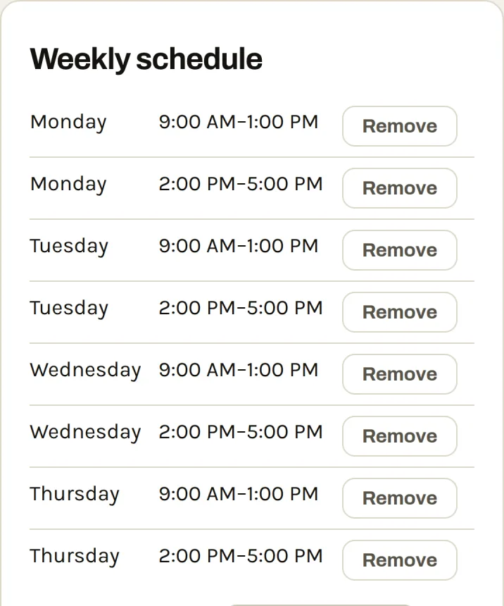 The Weekly schedule editor: Monday to Thursday, 9:00 AM to 1:00 PM and 2:00 PM to 5:00 PM, with a row to add more